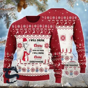 I Will Drink Coors Light Here Or There Christmas Ugly Sweater