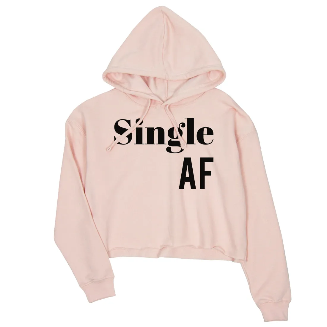 Single AF Womens Crop Hoodie Funny Gifts For Single Friends